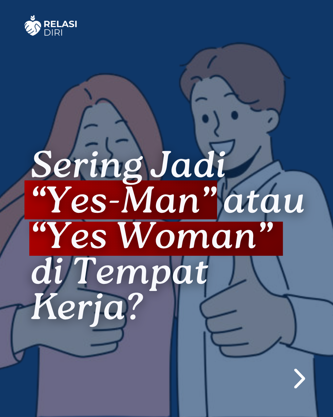 Sering Jadi "Yes-Man" atau "Yes Woman" di Tempat Kerja?